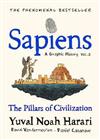 Sapiens (A Graphic History): The Pillars of Civilization