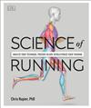 Science of Running: Analyse your Technique, Prevent Injury, Revolutionize Your Training