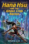 Hana Hsu and the Ghost Crab Nation [BOB 2024-2025]