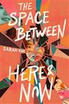Space Between Here & Now, The [BOB 2025-2026]