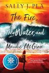 Fire, The waterm and Maudie McGinn, The [BOB 2025-2026]