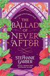 Ballad of Never After, The